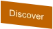 Discover