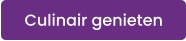 Culinair genieten